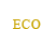 ECO